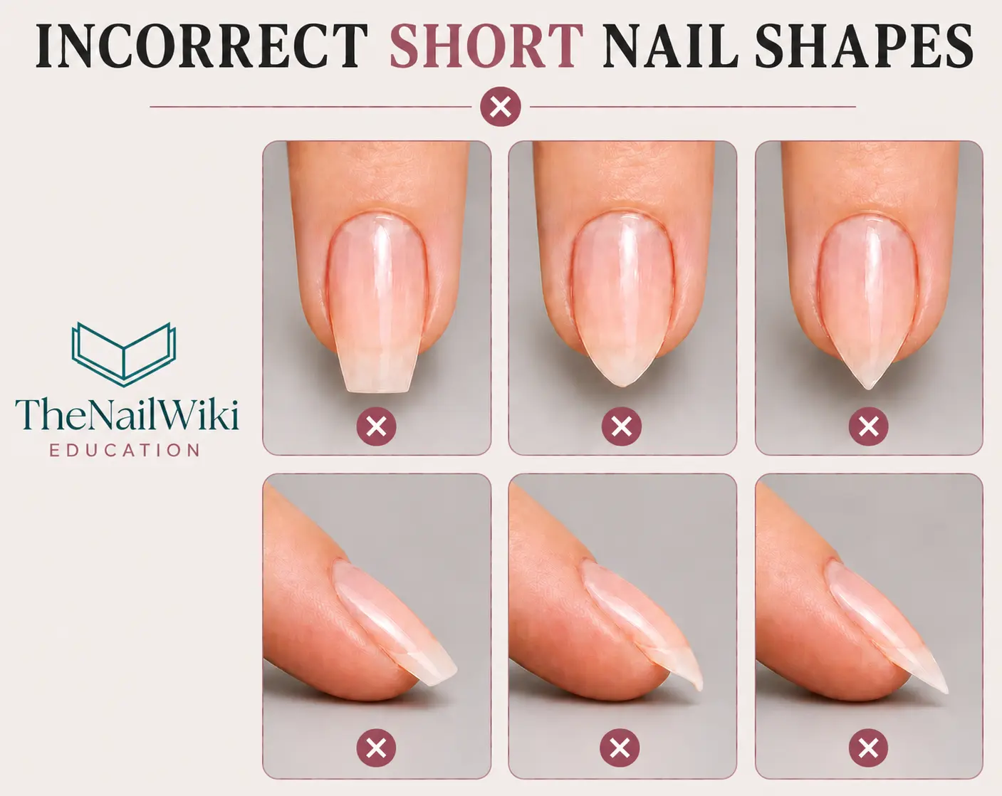 Incorrect nail shapes on short nails — eight examples showing short almond, short coffin, and stiletto shapes from top and side view, all marked incorrect